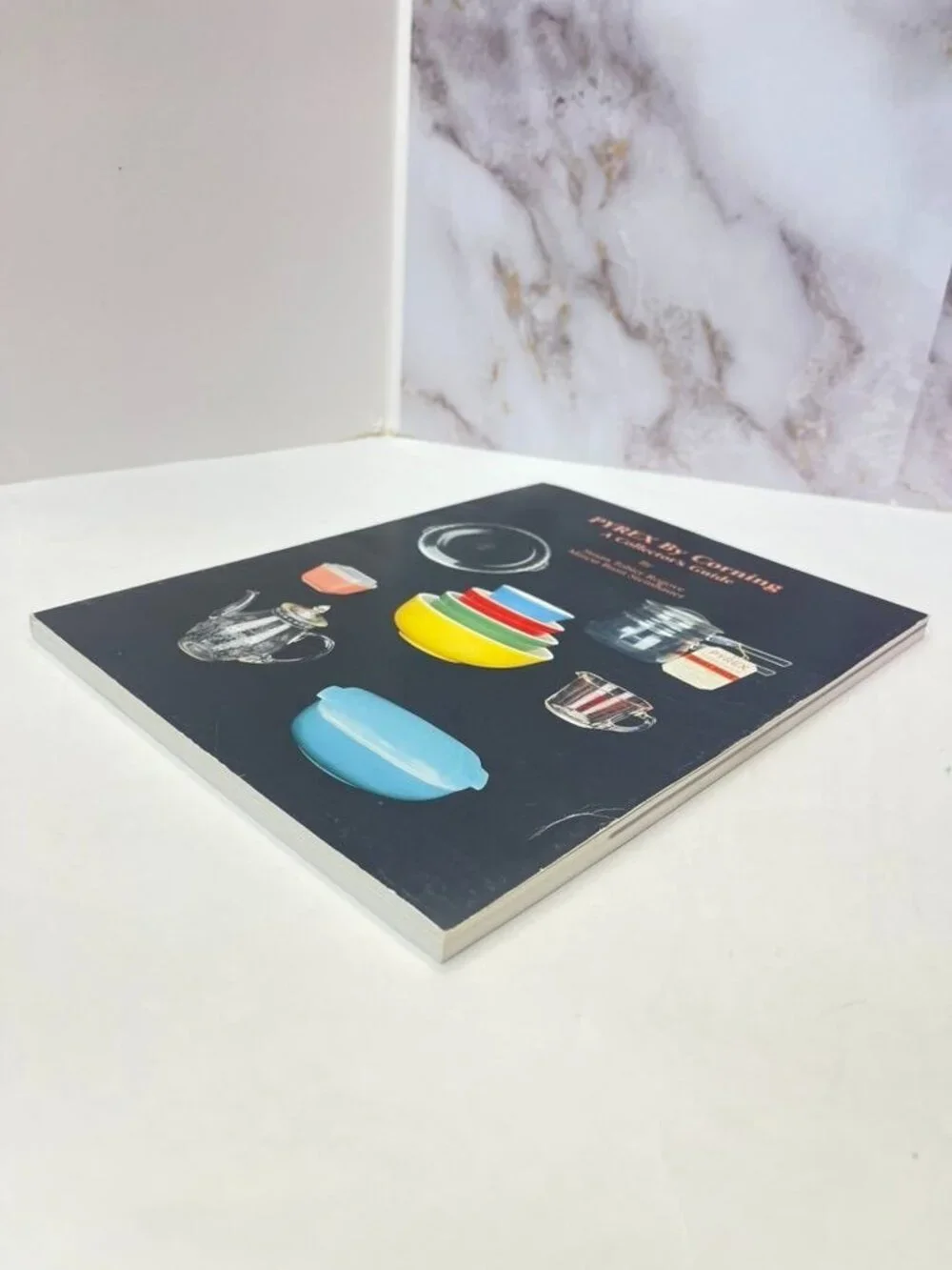 PYREX by Corning: A Collector's Guide (1993) Vintage Reference Book